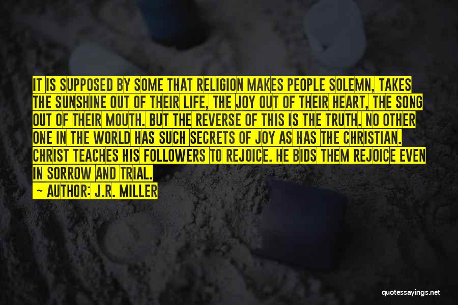 Truth Followers Quotes By J.R. Miller