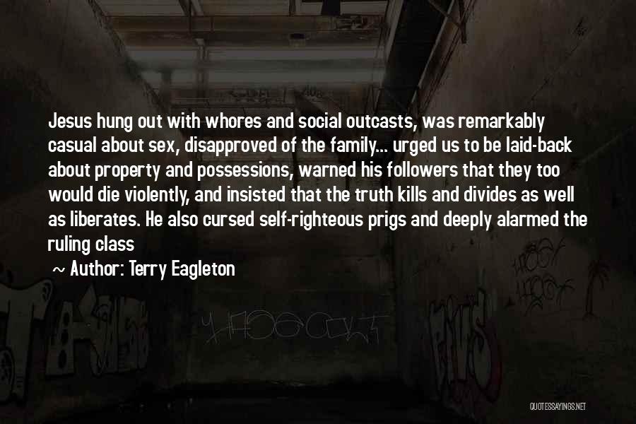 Truth Followers Quotes By Terry Eagleton