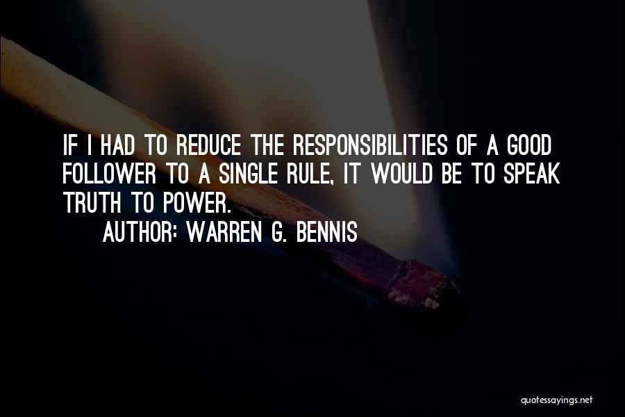 Truth Followers Quotes By Warren G. Bennis