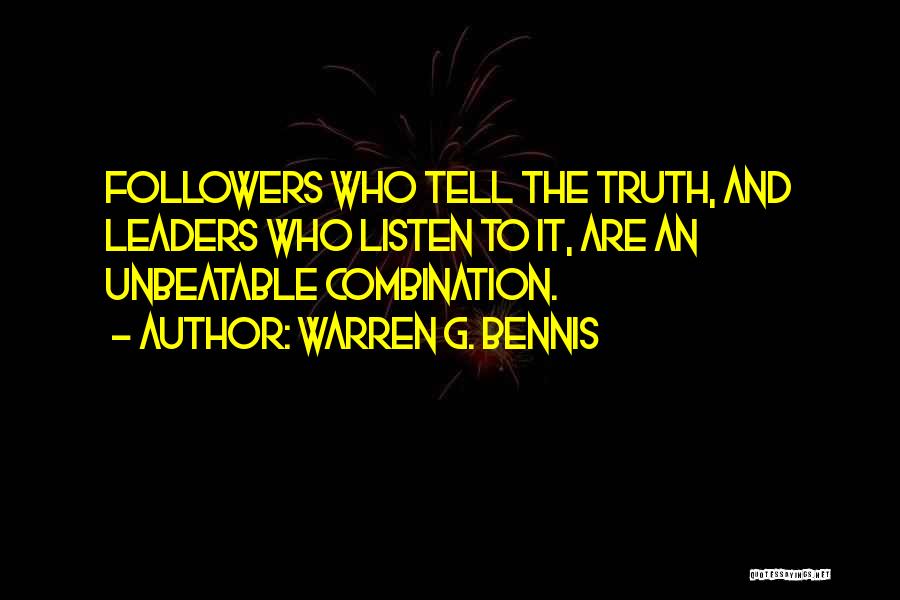 Truth Followers Quotes By Warren G. Bennis