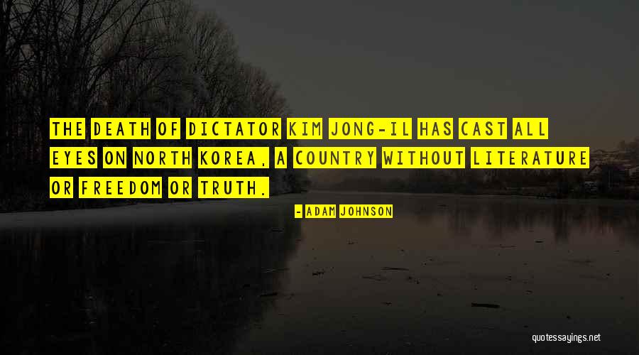 Truth Freedom Quotes By Adam Johnson Truth Freedom Quotes By Adam Johnson