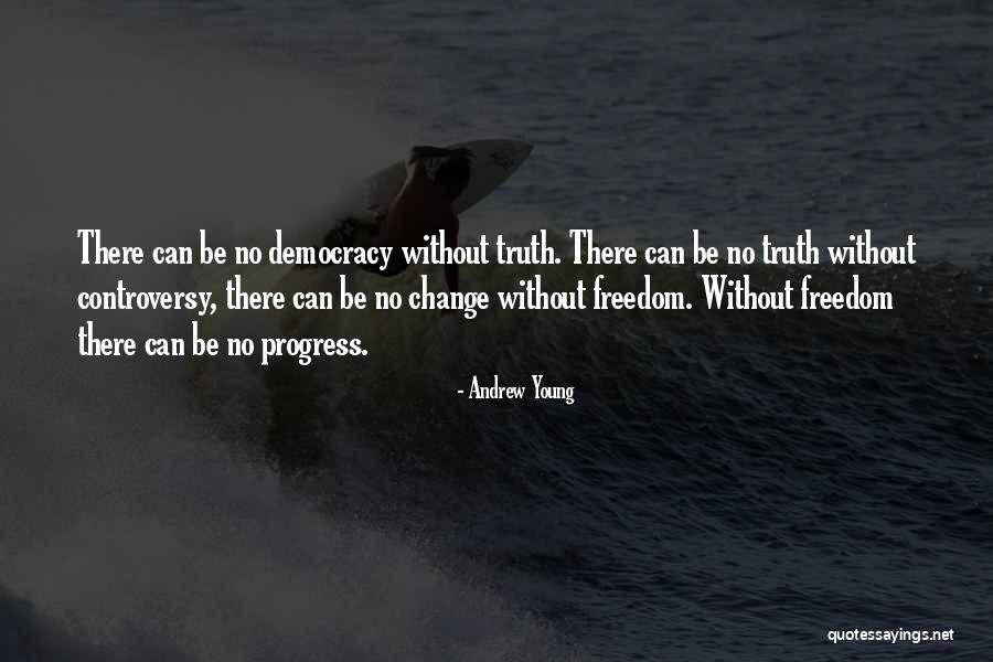 Truth Freedom Quotes By Andrew Young Truth Freedom Quotes By Andrew Young