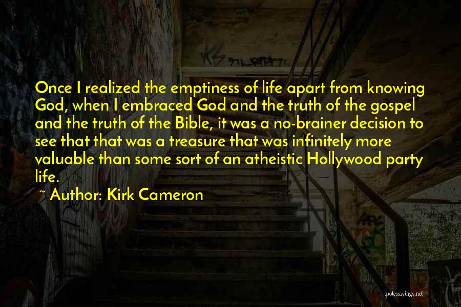 Truth From The Bible Quotes By Kirk Cameron