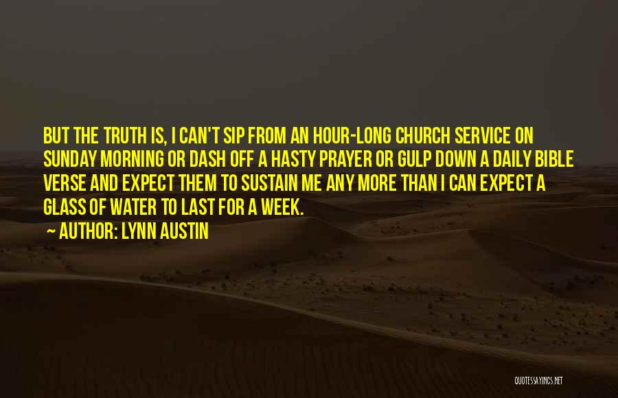 Truth From The Bible Quotes By Lynn Austin