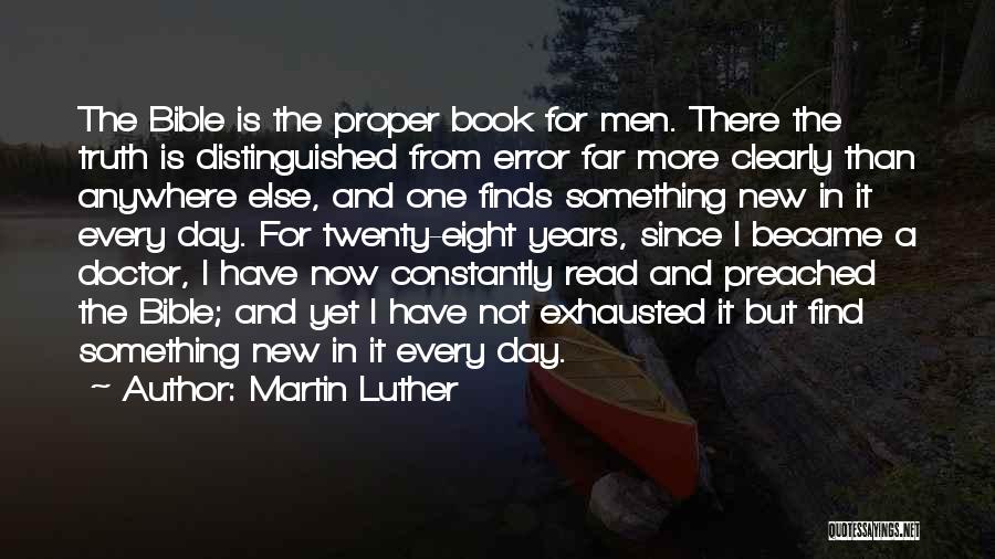 Truth From The Bible Quotes By Martin Luther