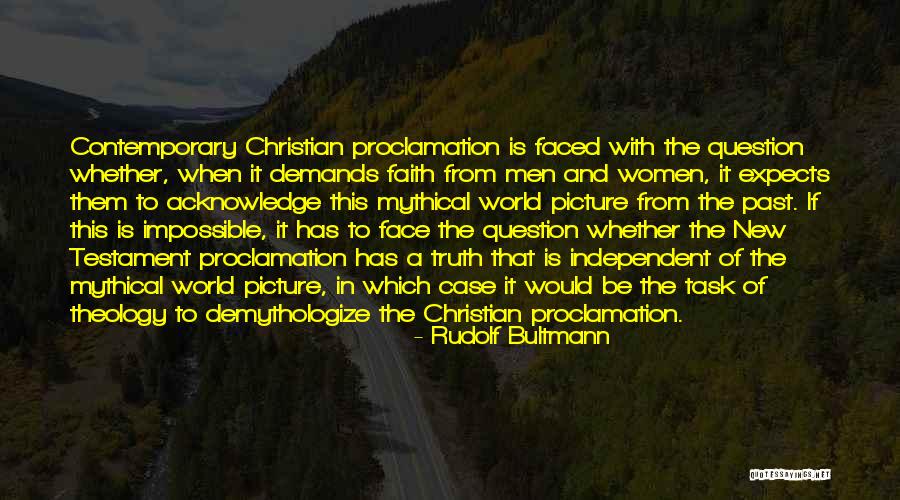 Truth From Women Quotes By Rudolf Bultmann Truth From Women Quotes By Rudolf Bultmann