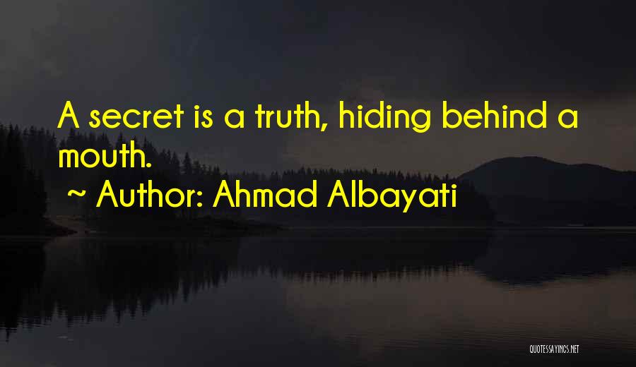 Truth Hiding Quotes By Ahmad Albayati