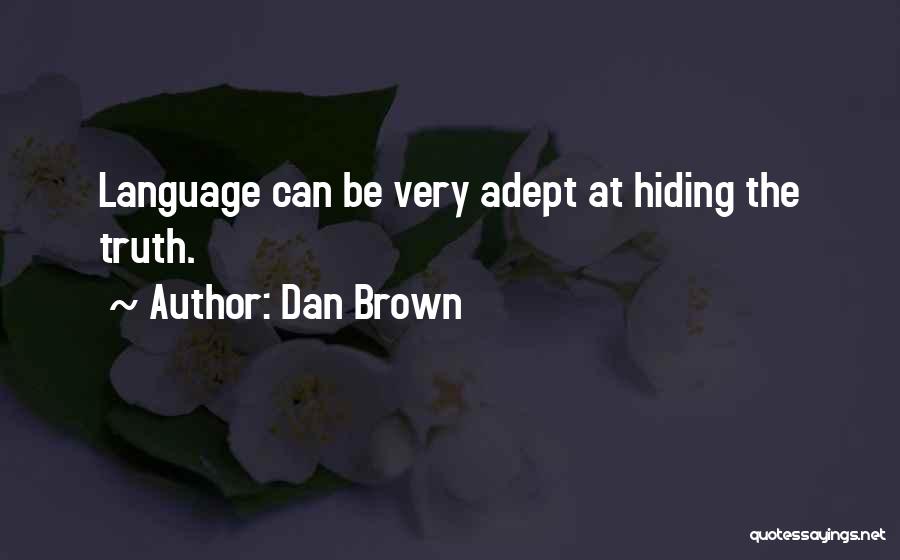 Truth Hiding Quotes By Dan Brown