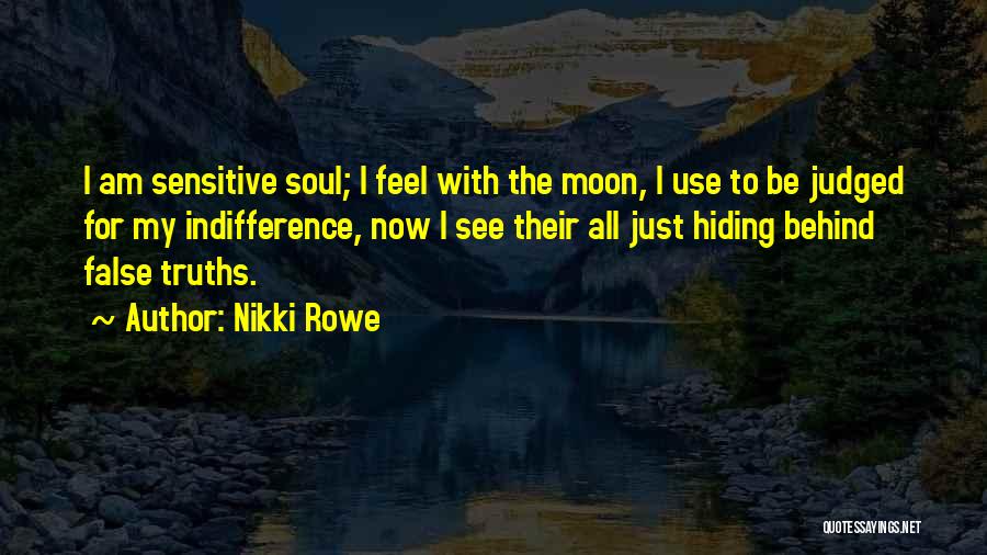 Truth Hiding Quotes By Nikki Rowe
