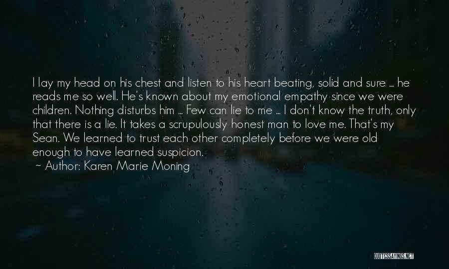 Truth Honesty Love Quotes By Karen Marie Moning