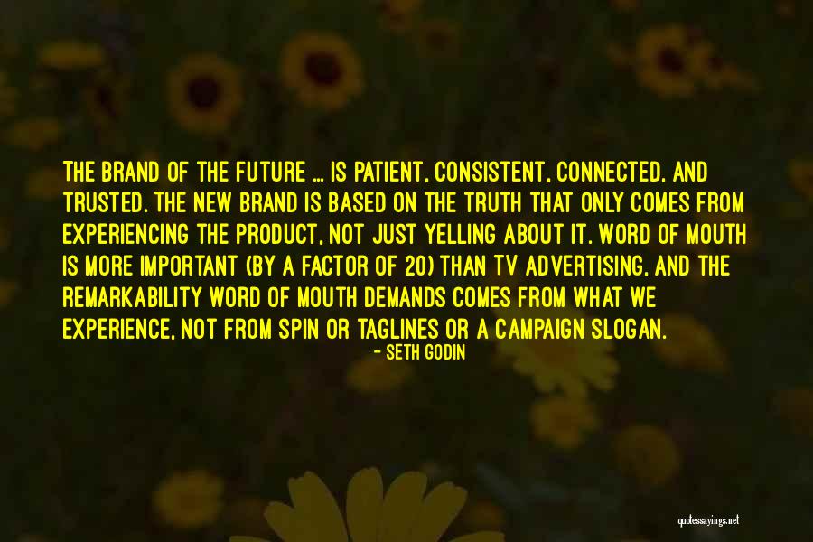 Truth In Advertising Quotes By Seth Godin Truth In Advertising Quotes By Seth Godin
