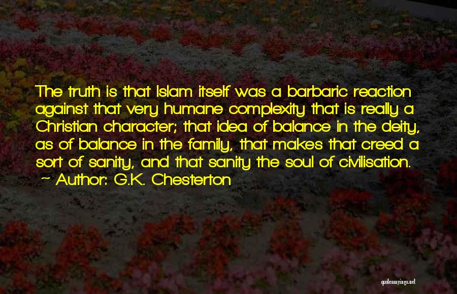 Truth In Islam Quotes By G.K. Chesterton