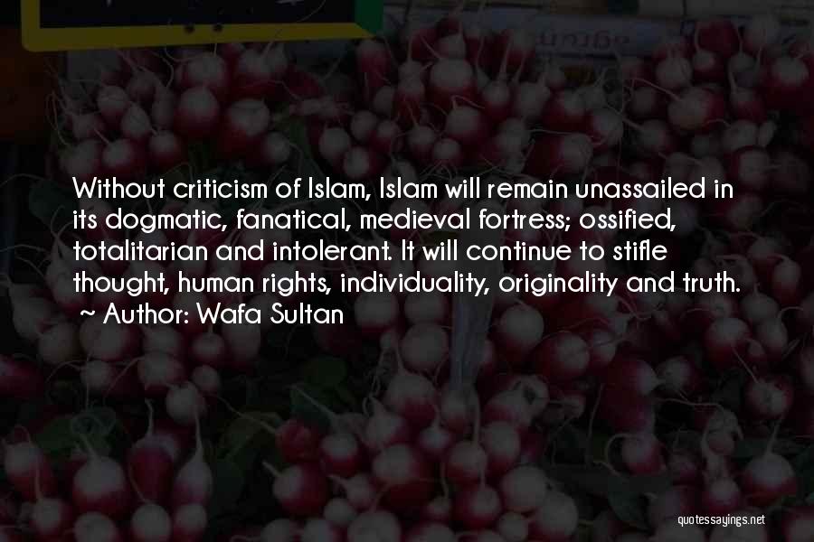 Truth In Islam Quotes By Wafa Sultan