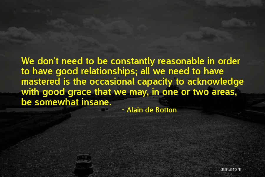 Truth In Relationships Quotes By Alain De Botton Truth In Relationships Quotes By Alain De Botton