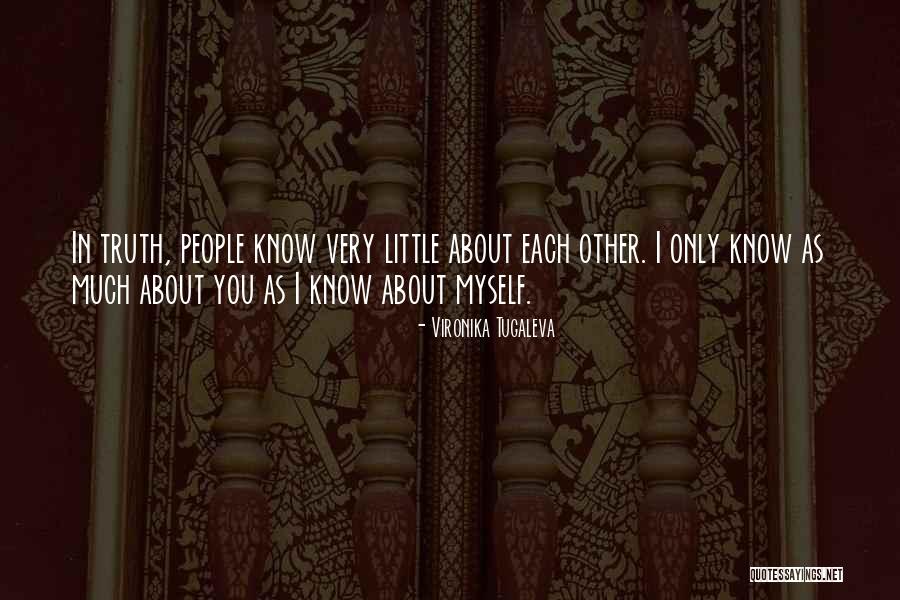 Truth In Relationships Quotes By Vironika Tugaleva Truth In Relationships Quotes By Vironika Tugaleva