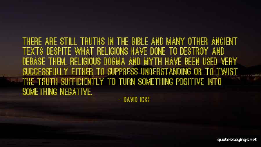 Truth In The Bible Quotes By David Icke