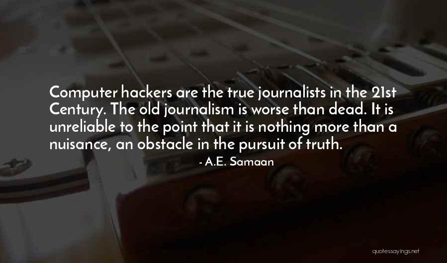 Truth In The Media Quotes By A.E. Samaan