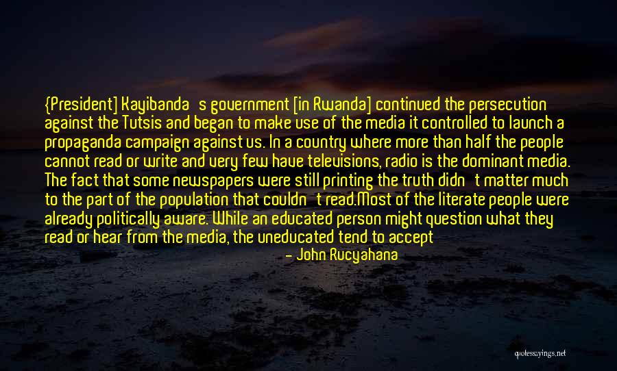 Truth In The Media Quotes By John Rucyahana Truth In The Media Quotes By John Rucyahana