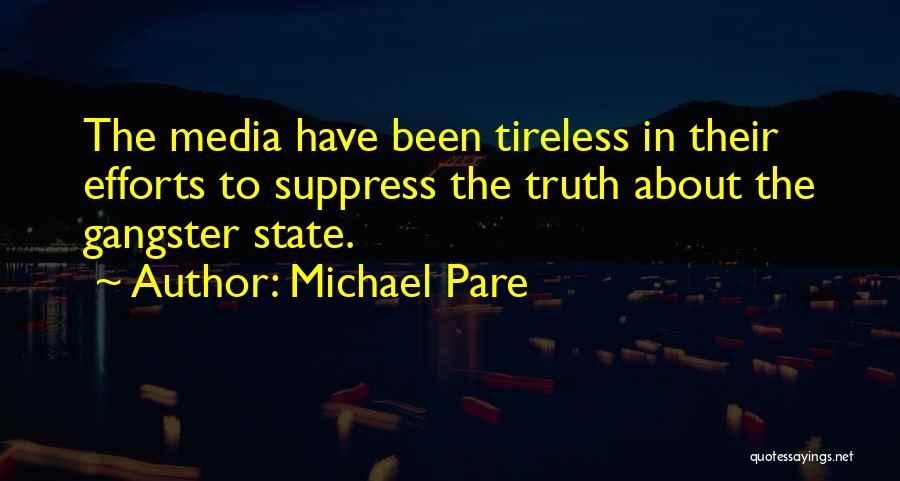 Truth In The Media Quotes By Michael Pare