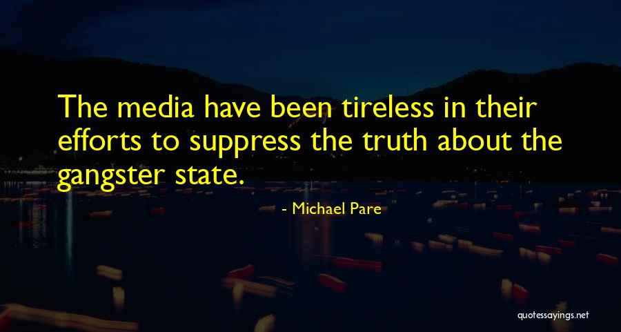 Truth In The Media Quotes By Michael Pare