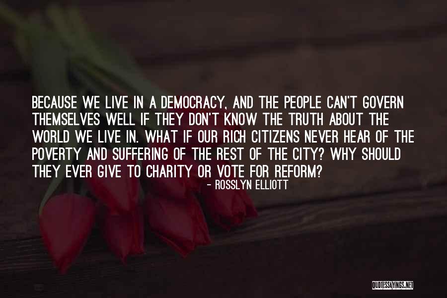 Truth In The Media Quotes By Rosslyn Elliott Truth In The Media Quotes By Rosslyn Elliott