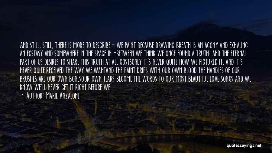 Truth In Words Quotes By Marie Anzalone