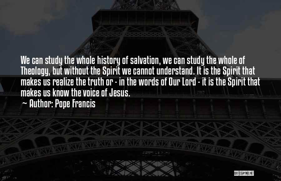 Truth In Words Quotes By Pope Francis