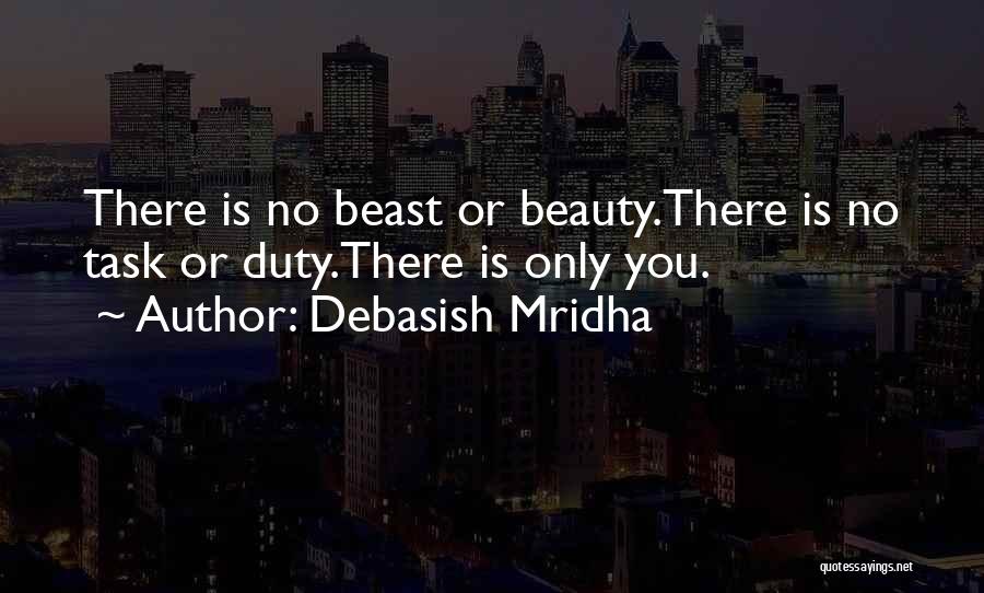 Truth Is Beauty Quotes By Debasish Mridha