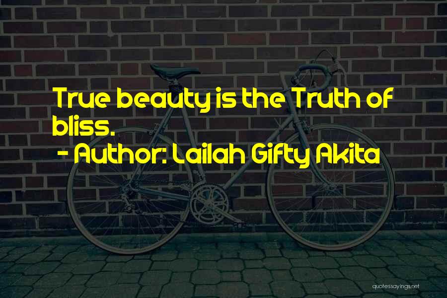 Truth Is Beauty Quotes By Lailah Gifty Akita