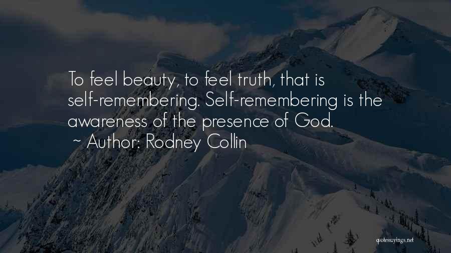 Truth Is Beauty Quotes By Rodney Collin