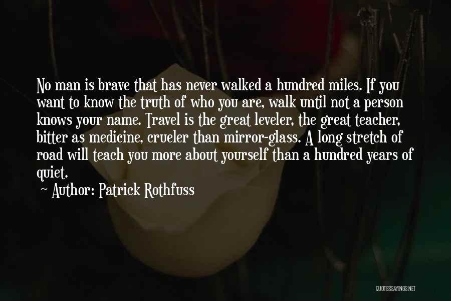 Truth Is Bitter Quotes By Patrick Rothfuss