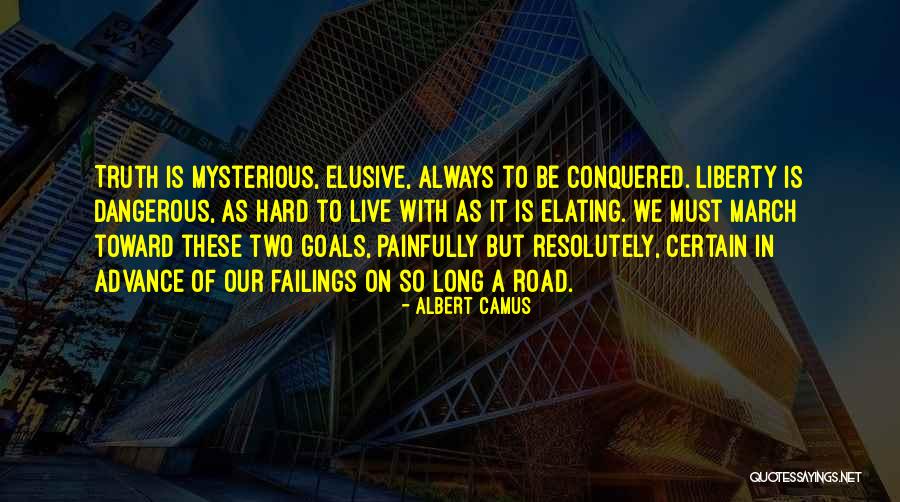 Truth Is Hard Quotes By Albert Camus