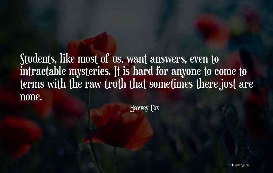 Truth Is Hard Quotes By Harvey Cox