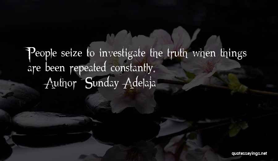 Truth Is Like A Lion Quotes By Sunday Adelaja