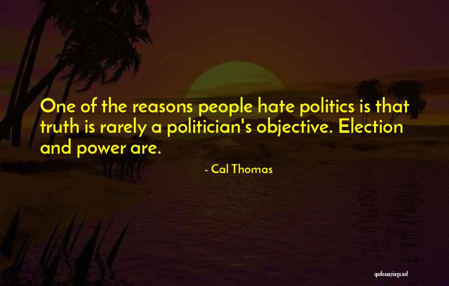 Truth Is Objective Quotes By Cal Thomas Truth Is Objective Quotes By Cal Thomas