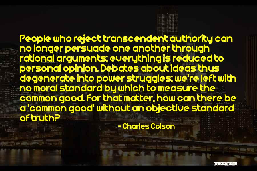 Truth Is Objective Quotes By Charles Colson Truth Is Objective Quotes By Charles Colson