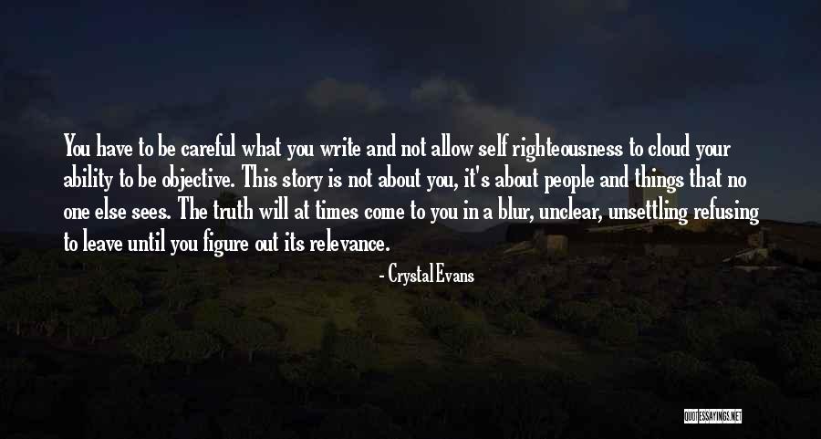Truth Is Objective Quotes By Crystal Evans Truth Is Objective Quotes By Crystal Evans