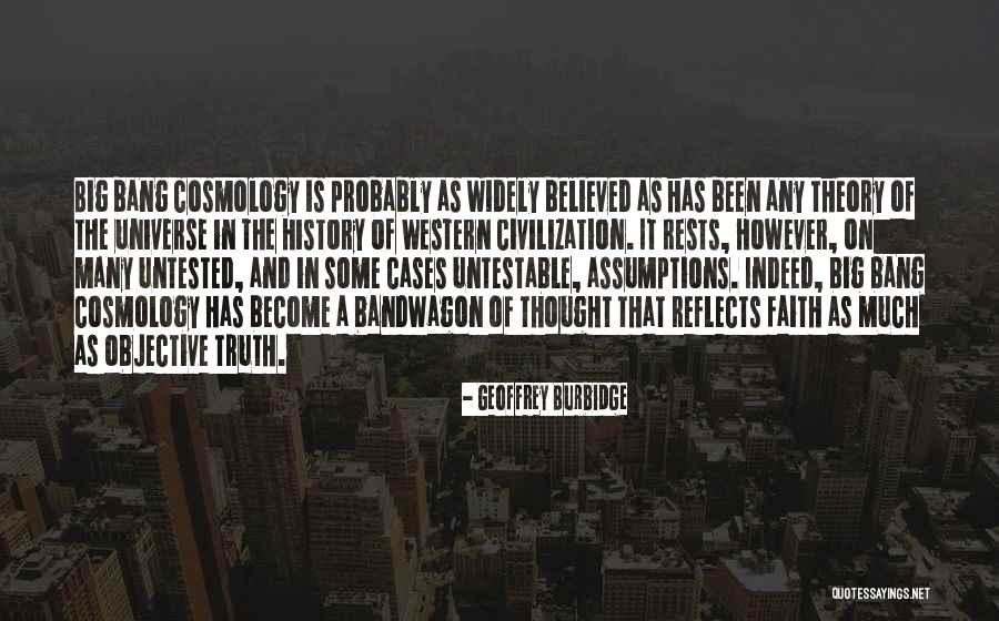 Truth Is Objective Quotes By Geoffrey Burbidge Truth Is Objective Quotes By Geoffrey Burbidge