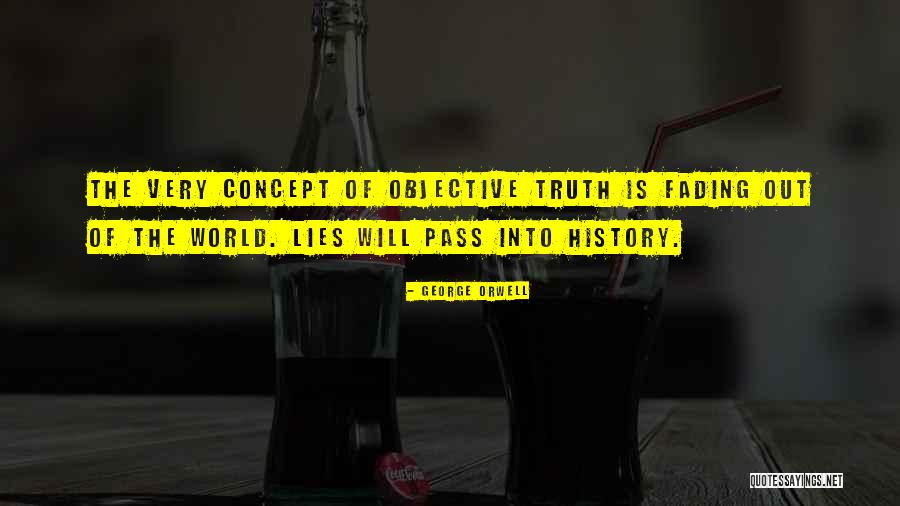 Truth Is Objective Quotes By George Orwell Truth Is Objective Quotes By George Orwell