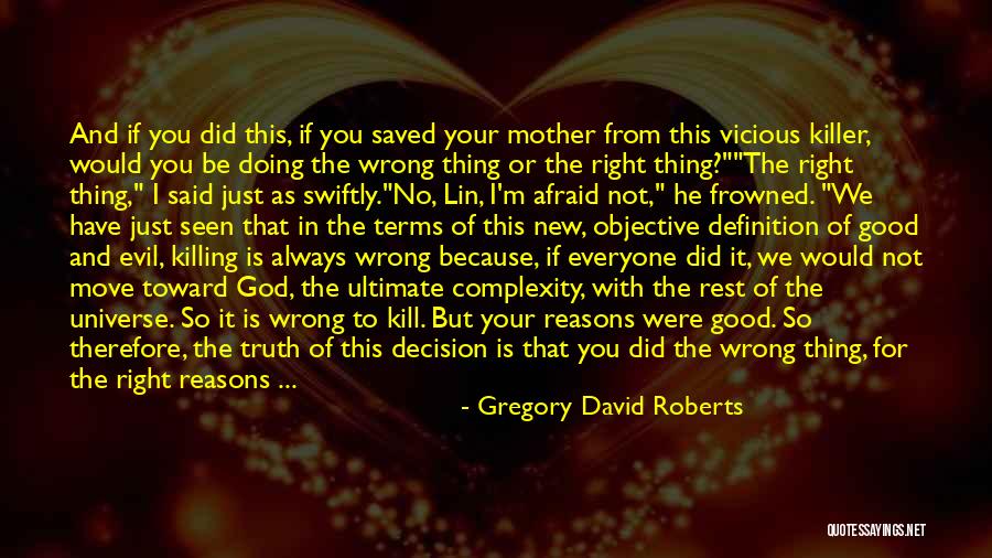 Truth Is Objective Quotes By Gregory David Roberts Truth Is Objective Quotes By Gregory David Roberts