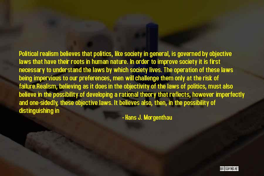 Truth Is Objective Quotes By Hans J. Morgenthau Truth Is Objective Quotes By Hans J. Morgenthau