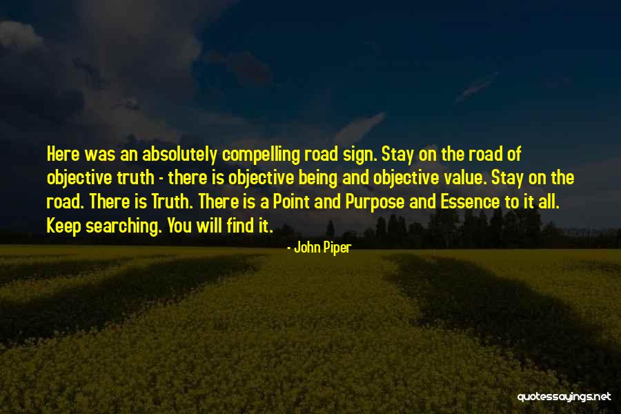 Truth Is Objective Quotes By John Piper Truth Is Objective Quotes By John Piper