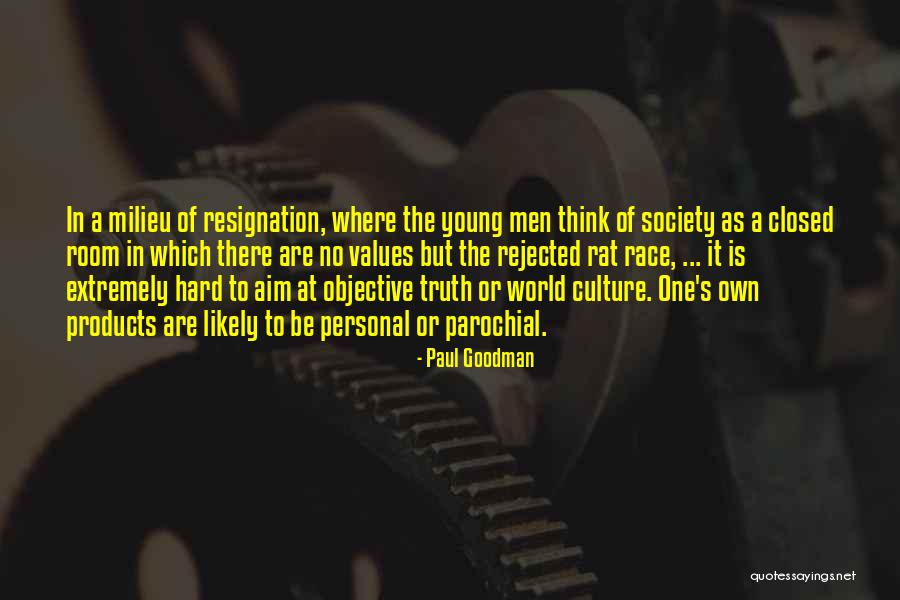 Truth Is Objective Quotes By Paul Goodman Truth Is Objective Quotes By Paul Goodman