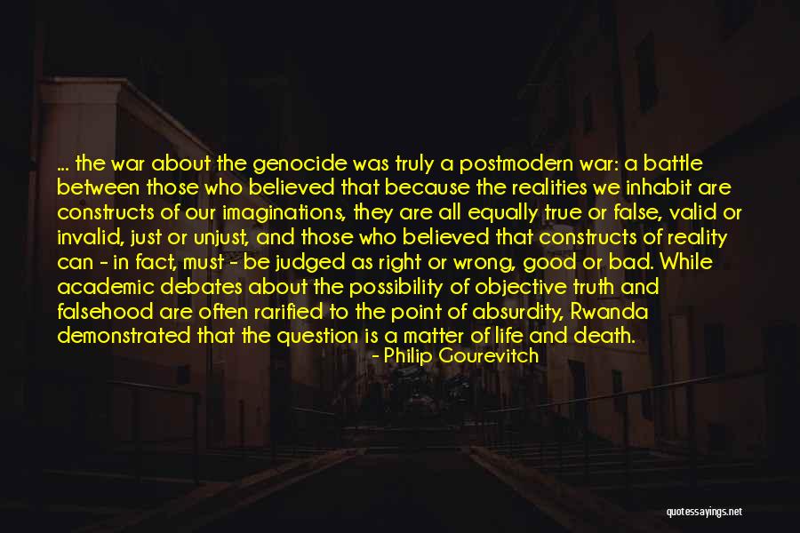Truth Is Objective Quotes By Philip Gourevitch Truth Is Objective Quotes By Philip Gourevitch
