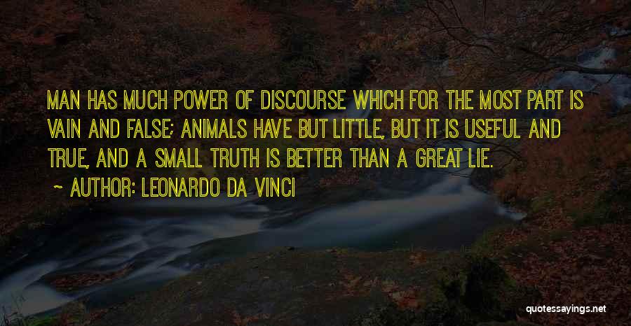 Truth Is Power Quotes By Leonardo Da Vinci