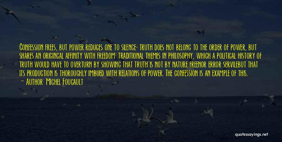 Truth Is Power Quotes By Michel Foucault