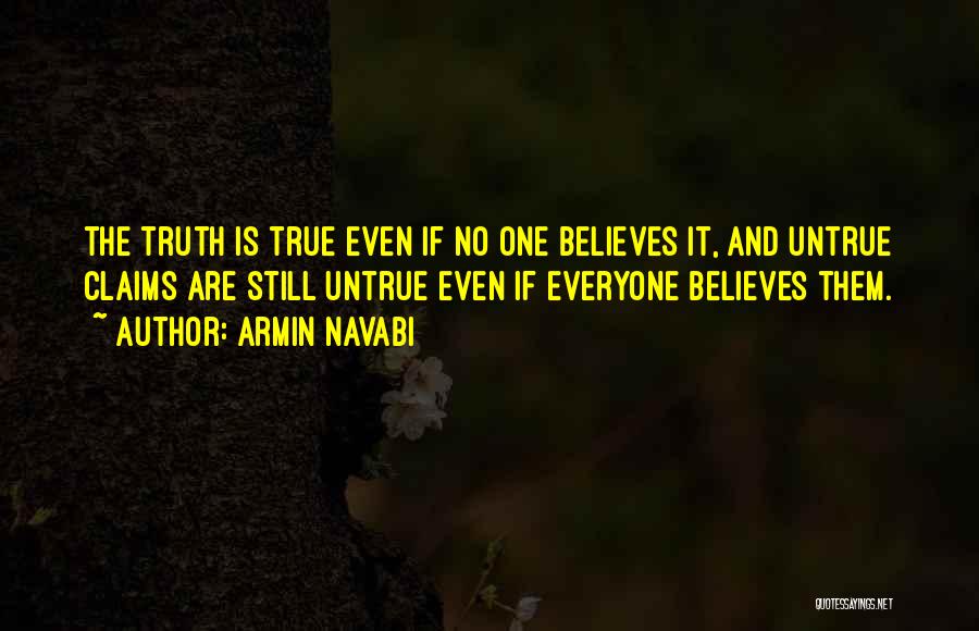Truth Is Quotes By Armin Navabi