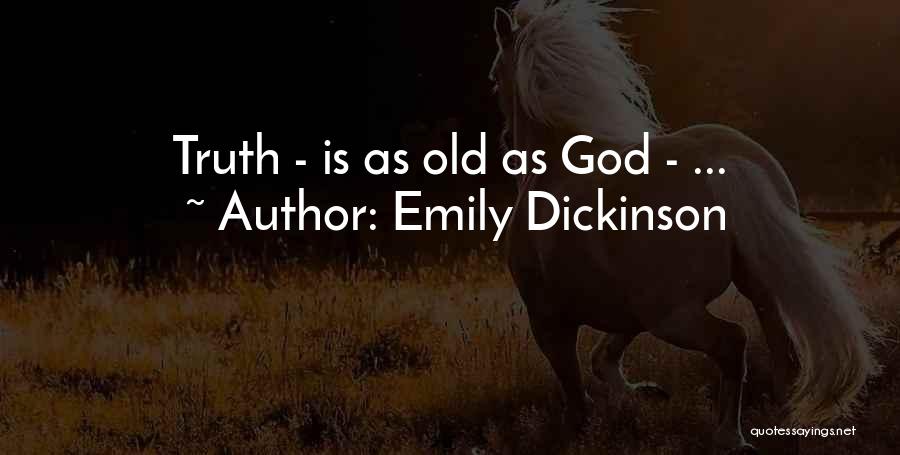 Truth Is Quotes By Emily Dickinson