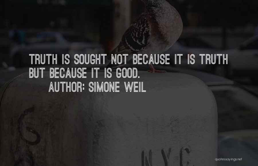 Truth Is Quotes By Simone Weil