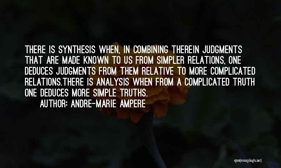 Truth Is Relative Quotes By Andre-Marie Ampere